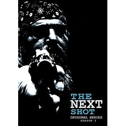 The Next Shot - Original Series