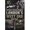 Foul Deeds and Suspicious Deaths in London's West End (Foul Deeds & Suspicious Deaths)