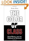 The Color of Class: Poor Whites and the Paradox of Privilege