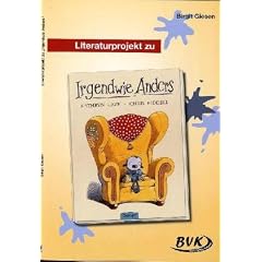 Literaturprojekt Irgendwie Anders: 2. und 3. Klasse GS und So-Schule