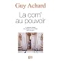 La com' au pouvoir de Guy Achard