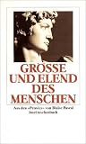 Gr��e und Elend des Menschen: Aus den �Pens�es�: Aus den Pensees (insel taschenbuch)