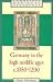 Search : Germany in the High Middle Ages: c.1050-1200 (Cambridge Medieval Textbooks)