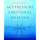 Click here to buy Acupressure for Emotional Healing: A Self-Care Guide for Trauma, Stress, and Common Emotional Imbalances by  Michael Reed Phd Gach and Beth Ann Dipl, Abt Henning.