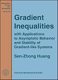 Gradient Inequalities: With Applications to Asymptotic Behavior And Stability of Gradient-like Systems (Mathematical Surveys and Monographs) (Mathematical Surveys and Monographs)