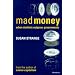 Mad Money: When Markets Outgrow Governments