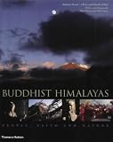 The Buddhist Himalayas: People, Faith and Nature