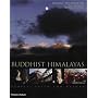 Buddhist Himalayas: People, Faith and Nature