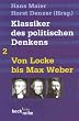 Klassiker des politischen Denkens 02. Von Locke bis Max Weber.