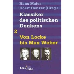 Klassiker des politischen Denkens 02. Von Locke bis Max Weber.