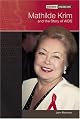 Mathilde Krim And the Story of AIDS (Women in Medicine)