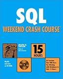 SQL Weekend Crash Course (With CD-ROM)