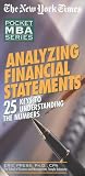 NYT  Analyzing Financial Statements: 25 Keys to Understanding the Numbers (The New York Times Pocket Mba Series)