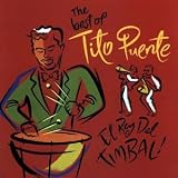 Revue Tito Puente  / The Best of Tito Puente: El Rey del Timbal!