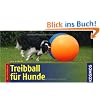 Treibball f�r Hunde: F�r unterwegs