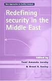 Redefining Security in the Middle East 