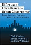 Effort and Excellence in Urban Classrooms: Expecting, and Getting, Success With All Students