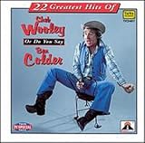 Sheb Wooley & Ben Colder - 22 Greatest Hits