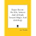 Roger Bacon: His Life, Science and Attitude Toward Magic and Astrology