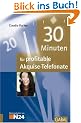 30 Minuten f�r profitable Akquise-Telefonate