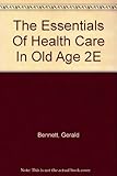 The essentials of health care in old age