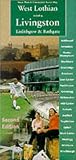 West Lothian Street Map Including Livingston, Linlithgow & Bathgate (Feature Maps)