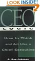 CEO Logic: A Career Guide for the Truly Ambitious