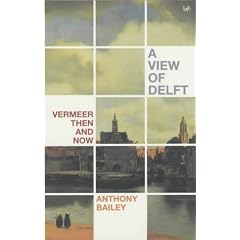 A View of Delft: Vermeer Then and Now