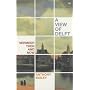 A View of Delft: Vermeer Then and Now