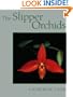 The Slipper Orchids