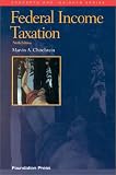 Chirelstein`s Federal Income Taxation: A Law Student`s Guide to the Leading Cases and Concepts (Concepts and Insights) (Concepts and Insights Series)