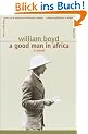 A Good Man in Africa: A Novel (Vintage International)