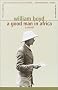 A Good Man in Africa: A Novel A Good Man in Africa: A Novel