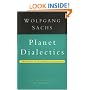Planet Dialectics: Explorations in Environment and Development