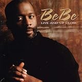 BeBe Live and Up Close
