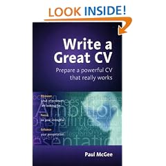 Write a Great CV: Create a Powerful CV That Really Works (How to)