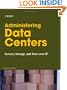 Administering Data Centers: Servers, Storage, and Voice over IP