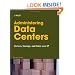 Administering Data Centers: Servers, Storage, and Voice over IP
