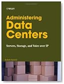 Administering Data Centers: Servers, Storage, and Voice over IP
