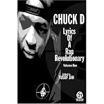 Chuck D: Lyrics of a Rap Revolutionary book cover