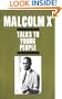 Malcolm X Talks to Young People