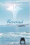 Reversal: When a Therapist Becomes a Patient
