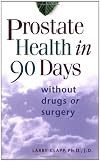 Prostate Health in 90 Days