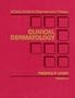 Clinical Dermatology: A Color Guide to Diagnosis and Therapy