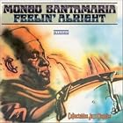 Feelin' Alright by Mongo Santamaria