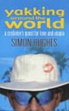 Yakking Around the World: A Cricketer's Quest for Love and Utopia
