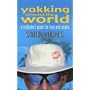 Yakking Around the World: A Cricketer's Quest for Love and Utopia