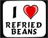 I Love Refried Beans Decorated Mouse Pad