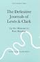 The Definitive Journals of Lewis and Clark, Vol 3: Up the Missouri to Fort Mandan (The Nebraska Edition, Vol 3)