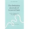 The Definitive Journals of Lewis and Clark, Vol 3: Up the Missouri to Fort Mandan (The Nebraska Edition, Vol 3)
